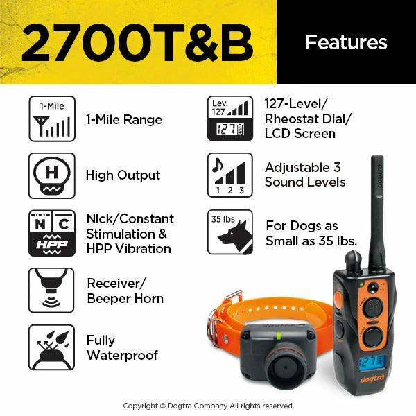 DOGTRA 2700T&B TRAINING AND BEEPER SYSTEM 2 DOGTRA 2700T&B TRAINING AND BEEPER SYSTEM